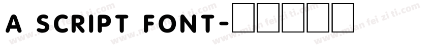 A script font字体转换